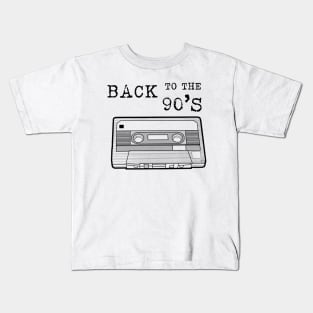 BACK TO THE 90s /black lineart version Cassette Tape Vintage Music Kids T-Shirt